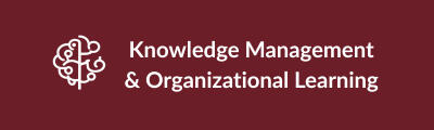 Knowledge Management & Organizational Learning
